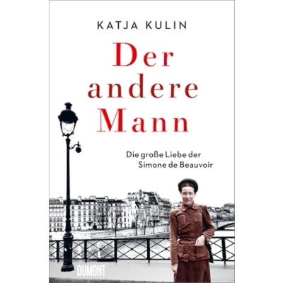 Abbildung von der andere Mann: Die große Liebe Simone de Beauvoir