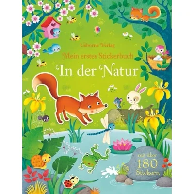Abbildung von Mein erstes Stickerbuch: In der Natur (Meine ersten Stickerbücher)