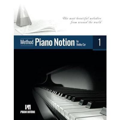 Abbildung von Piano Notion Method Book One: the most beautiful melodies from around world (Piano / English, Band 1)