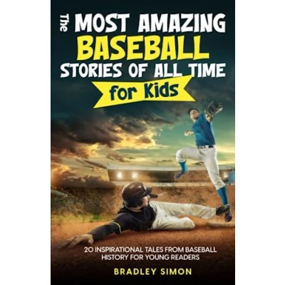 Abbildung von The Most Amazing Baseball Stories of All Time for Kids: 20 Inspirational Tales From History Young Readers (Young Reader&#039;s Starter Pack, Band 2)