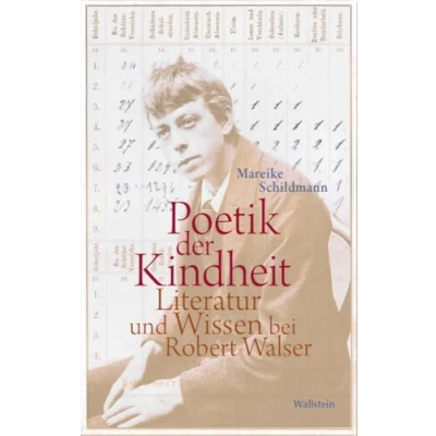 Abbildung von Poetik der Kindheit: Literatur und Wissen bei Robert Walser