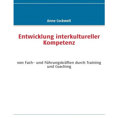 Abbildung von Entwicklung interkultureller Kompetenz: von Fach und Führungskräften durch Training Coaching