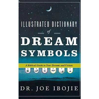 Abbildung von Illustrated Dictionary of Dream Symbols: A Biblical Guide to Your Dreams and Visions