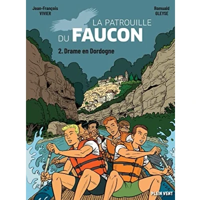Abbildung von Drame en Dordogne: Les aventures de la Patrouille du Faucon vol. 2
