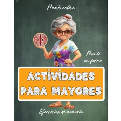 Abbildung von Libro de actividades para Mayores Ejercicios, Pasatiempos y Juegos Memoria Estimulación cognitiva Demencia, Alzheimer, Parkinson (Libros personas mayores, Band 8)