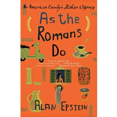 Abbildung von As the Romans Do: An American Family&#039;s Italian Odyssey