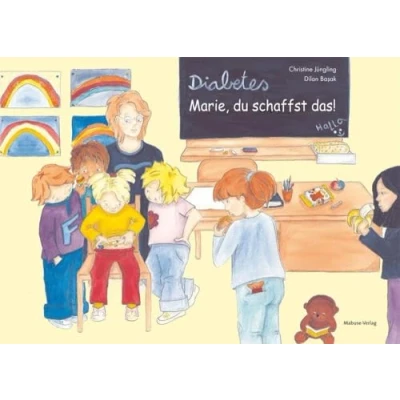 Abbildung von Diabetes Marie, du schaffst das! Auch mit ist das Leben schön