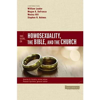 Abbildung von Two Views on Homosexuality, the Bible, and Church (Counterpoints: Bible Theology)
