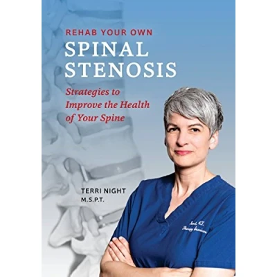 Abbildung von Rehab your Own Spinal Stenosis: strategies to improve the health of spine