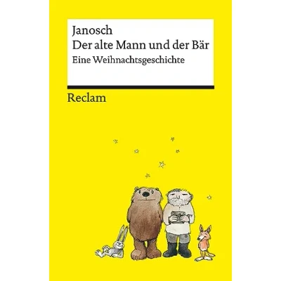 Abbildung von der alte Mann und Bär Eine philosophische Weihnachtsgeschichte von Janosch Reclams Universal Bibliothek: ... Bibliothek