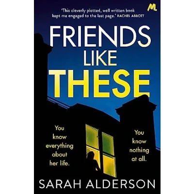 Abbildung von Friends Like These: a gripping psychological thriller with shocking twist
