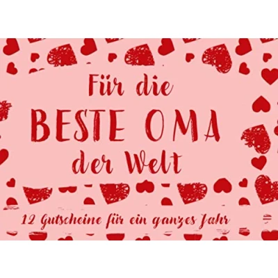 Abbildung von für Die Beste Oma Der Welt. 12 Gutscheine Ein Ganzes Jahr: Gutscheinheft zum selber ausfüllen Geburtstag Gutschein ... als Geburtstagsgeschenk Geschenk