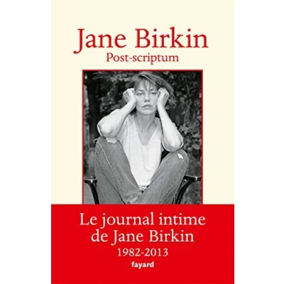 Abbildung von Post scriptum: Le journal intime de Jane Birkin 1982 2013