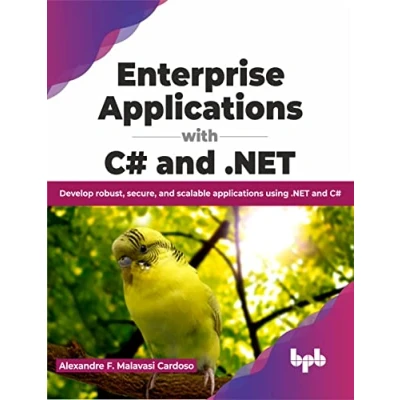 Abbildung von Enterprise applications with C# and .NET: Develop robust, secure, scalable using .NET (English Edition)