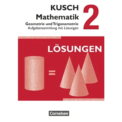 Abbildung von Kusch: Mathematik Ausgabe 2013 Band 2: Geometrie und Trigonometrie (12. Auflage) Ergebnisse