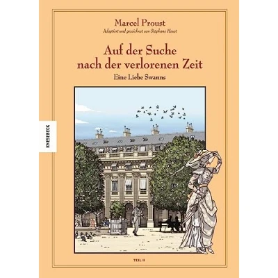 Abbildung von Auf der Suche nach verlorenen Zeit (Band V): An Seite Swanns: Eine Liebe Swanns (2). Graphic Novel Marcel Proust