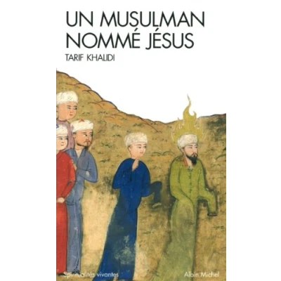 Abbildung von Un musulman nomme Jesus: Dits et récits dans la littérature islamique