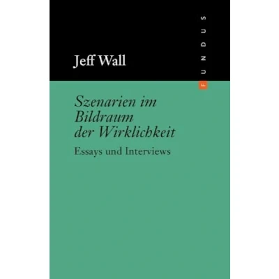 Abbildung von Szenarien im Bildraum der Wirklichkeit. Essays und Interviews. FUNDUS Bd. 142