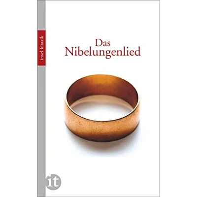 Abbildung von Das Nibelungenlied: Mit einem Nachwort von Uwe Johnson und Essay Manfred Bierwisch (insel taschenbuch)