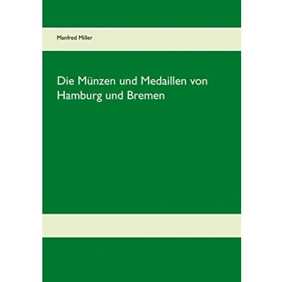 Abbildung von Die Münzen und Medaillen von Hamburg Bremen