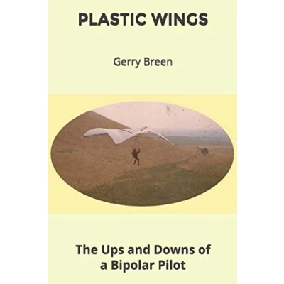 Abbildung von Plastic Wings: The Ups and Downs of a Bipolar Pilot