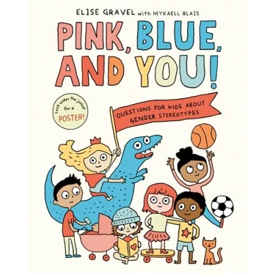 Abbildung von Pink, Blue, and You!: Questions for Kids about Gender Stereotypes