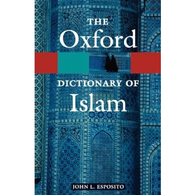Abbildung von The Oxford Dictionary of Islam (Oxford Paperback Reference)