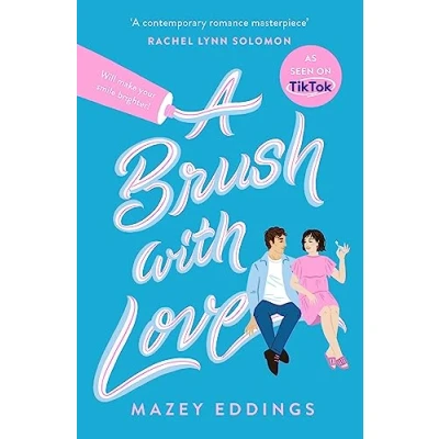 Abbildung von A Brush with Love: As seen on TikTok! The sparkling new rom com sensation you won&#039;t want to miss!