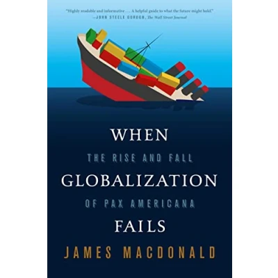 Abbildung von When Globalization Fails: The Rise and Fall of Pax Americana