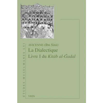Abbildung von La Dialectique: Livre I Du Kitab Al gadal (Etudes musulmanes)