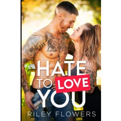Abbildung von Hate To Love You: Ein Second Chance Liebesroman (Sunborn Views Lovestories, Band 1)