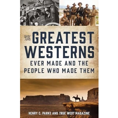 Abbildung von TheGreatest Westerns Ever Made and the People Who Them