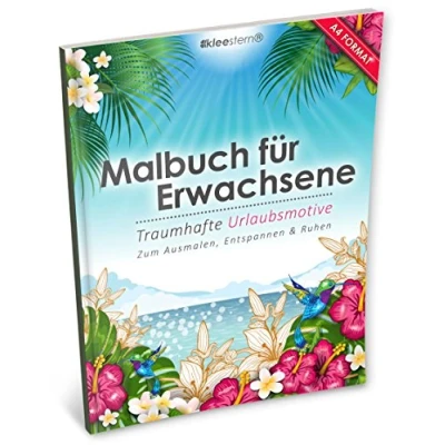 Abbildung von Malbuch für Erwachsene: Traumhafte Urlaubsmotive zum Ausmalen, Entspannen &amp; Ruhen (Kleestern®, A4 Format, 40+ Motive)