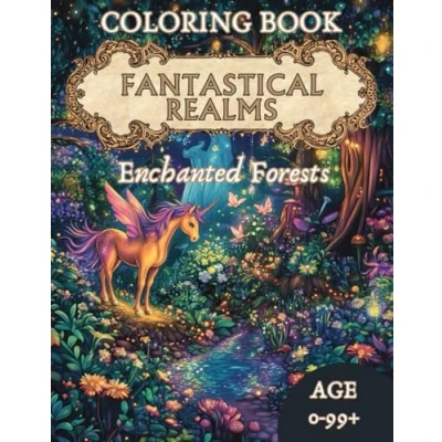 Abbildung von Fantastical Realms: Enchanted Forests Coloring Book (Adult Books: Fantasy): for Adults with Fairies, Unicorns, and Mystical Creatures