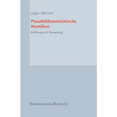 Abbildung von Pseudoklementinische Homilien (Kommentar Zur Apokryphen Literatur (Kal)): Einführung und Übersetzung