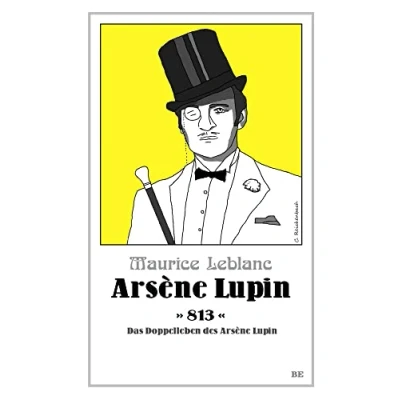 Abbildung von Arsène Lupin 813: Das Doppelleben des (Die Abenteuer Lupin)