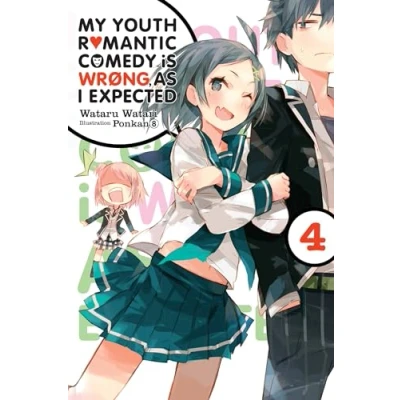 Abbildung von My Youth ROMANTIC COMEDY is Wrong, As I Expected, Vol. 4 (light novel): Volume (YOUTH WRONG EXPECTED NOVEL SC, Band 4)