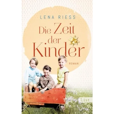 Abbildung von die Zeit der Kinder: Roman Ein mitreißender über Gründung Kindergärten