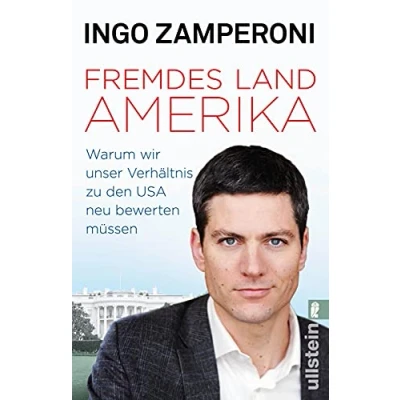 Abbildung von Fremdes Land Amerika: Warum wir unser Verhältnis zu den USA neu bewerten müssen