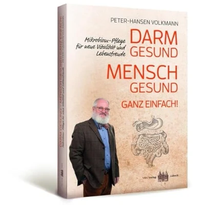 Abbildung von Darm gesund Mensch gesund! Ganz einfach! Mikrobiom Pflege für neue Vitalität und Lebensfreude