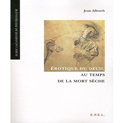 Abbildung von EROTIQUE DU DEUIL AU TEMPS DE LA MORT SECHE. 3 ED
