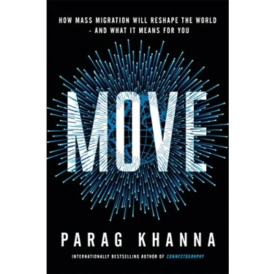 Abbildung von Move: How Mass Migration Will Reshape the World and What It Means for You