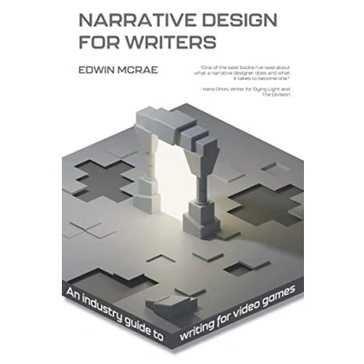Abbildung von Narrative Design for Writers: An industry guide to writing video games