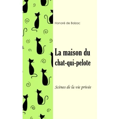 Abbildung von la maison du chat qui pelote (Scènes de vie privée)