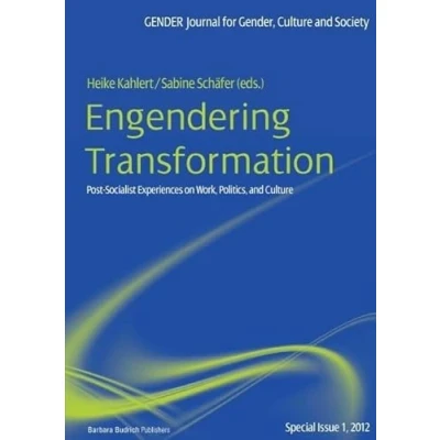 Abbildung von Engendering Transformation: Post socialist Experiences on Work, Politics, and Culture: 1 (GENDER Sonderheft, Band 1)