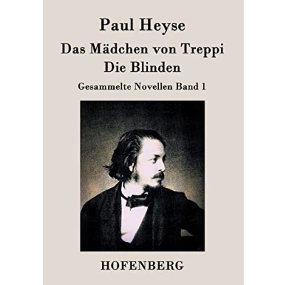 Abbildung von Das Mädchen von Treppi / Die Blinden: Gesammelte Novellen Band 1