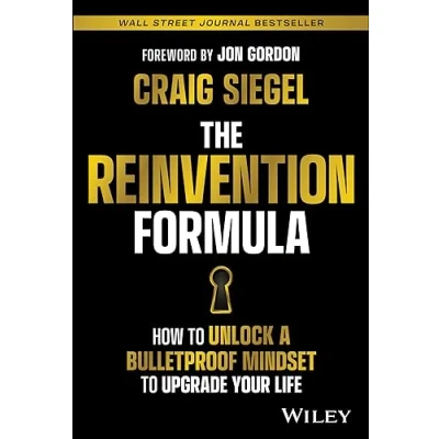 Abbildung von The Reinvention Formula: How to Unlock a Bulletproof Mindset Upgrade Your Life