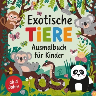 Abbildung von Exotische Tiere Ausmalbuch für Kinder ab 4 Jahren mit 50 süßen Ausmalbildern Jungen und Mädchen
