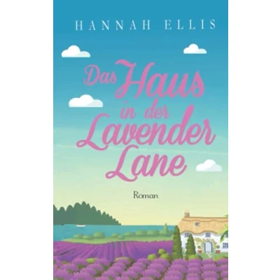 Abbildung von Das Haus in der Lavender Lane (Hope Cove, Band 5)