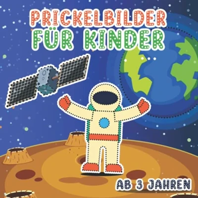 Abbildung von Prickelbilder für Kinder Ab 3 Jahren: Ein Großes Bastelbuch Weltraum Prickel Block Mädchen und Jungen Malen, Prickeln Ausschneiden